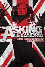 Watch Asking Alexandria: Live from Brixton and Beyond 123movies