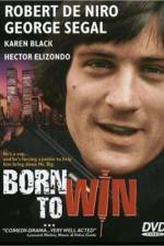 Watch Born to Win 123movies