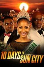Watch 10 Days in Sun City 123movies