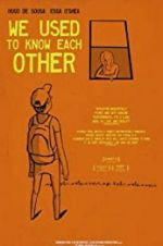 Watch We Used to Know Each Other 123movies