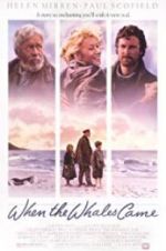 Watch When the Whales Came 123movies