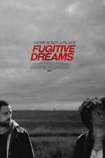 Watch Fugitive Dreams 123movies