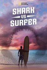Watch Shark vs. Surfer (TV Special 2020) 123movies