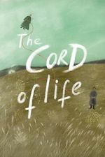Watch The Cord of Life 123movies