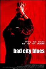 Watch Bad City Blues 123movies
