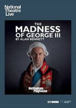 Watch National Theatre Live: The Madness of George III 123movies