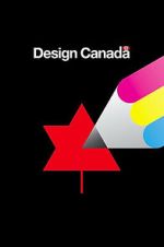 Watch Design Canada 123movies