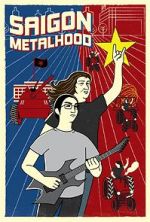 Watch Saigon Metalhood 123movies
