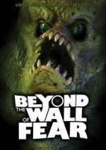 Watch Beyond the Wall of Fear 123movies