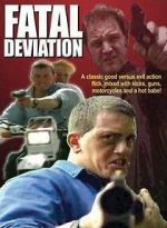 Watch Fatal Deviation 123movies