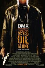 Watch Never Die Alone 123movies