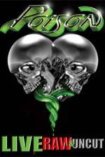 Watch Poison Live Raw and Uncut 123movies