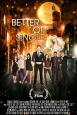 Watch Better Off Single 123movies