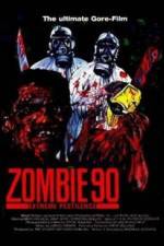 Watch Zombie '90 Extreme Pestilence 123movies