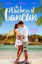 Watch The Duchess of Cancun 123movies