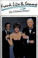 Watch Frank Liza & Sammy The Ultimate Event 123movies