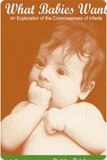 Watch What Babies Want 123movies