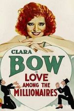 Watch Love Among the Millionaires 123movies