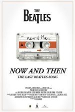 Watch Now and Then - The Last Beatles Song (Short 2023) 123movies