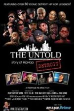 Watch The Untold Story of Detroit Hip Hop 123movies