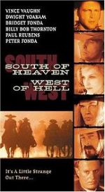Watch South of Heaven, West of Hell 123movies