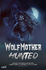 Watch Wolf Mother: Hunted 123movies