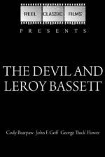 Watch The Devil and Leroy Bassett 123movies