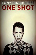 Watch Tony Hinchcliffe: One Shot 123movies