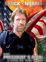 Watch The President\'s Man: A Line in the Sand 123movies