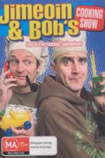 Watch Jimeoin and Bobs Cooking Show 123movies