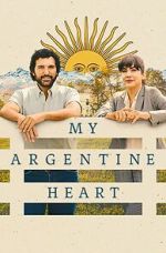 Watch My Argentine Heart 123movies