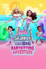 Watch Barbie: Skipper and the Big Babysitting Adventure 123movies