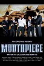 Watch Mouthpiece 123movies