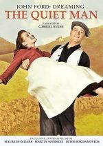Watch Dreaming the Quiet Man 123movies