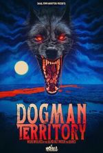 Watch Dogman Territory: Werewolves in the Land Between the Lakes 123movies