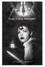 Watch The A.R.K. Report 123movies