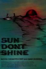 Watch Sun Dont Shine 123movies