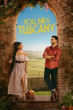 Watch You, Me & Tuscany 123movies