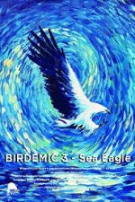 Watch Birdemic 3: Sea Eagle 123movies