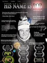 Watch His Name Is Bob 123movies