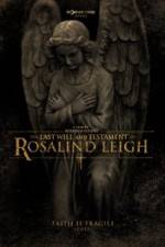 Watch The Last Will and Testament of Rosalind Leigh 123movies