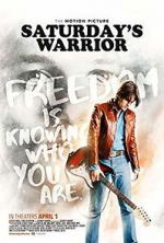 Watch Saturday\'s Warrior 123movies