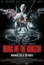 Watch Bring Me the Horizon: L.I.V.E. in S�o Paulo 123movies