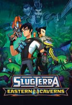 Watch Slugterra: Eastern Caverns 123movies