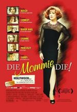 Watch Die, Mommie, Die! 123movies