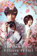 Watch Love Like the Falling Petals 123movies