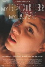 Watch My Brother, My Love 123movies