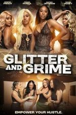 Watch Glitter and Grime 123movies