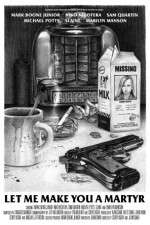 Watch Let Me Make You a Martyr 123movies