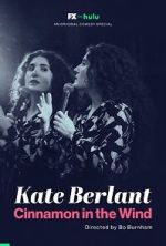 Watch Kate Berlant: Cinnamon in the Wind (TV Special 2022) 123movies